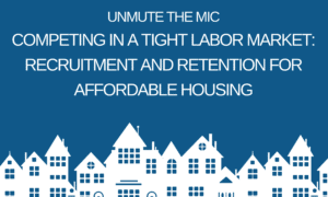 Competing in a Tight Labor Market: Recruiting and Retention (Q3 2021)